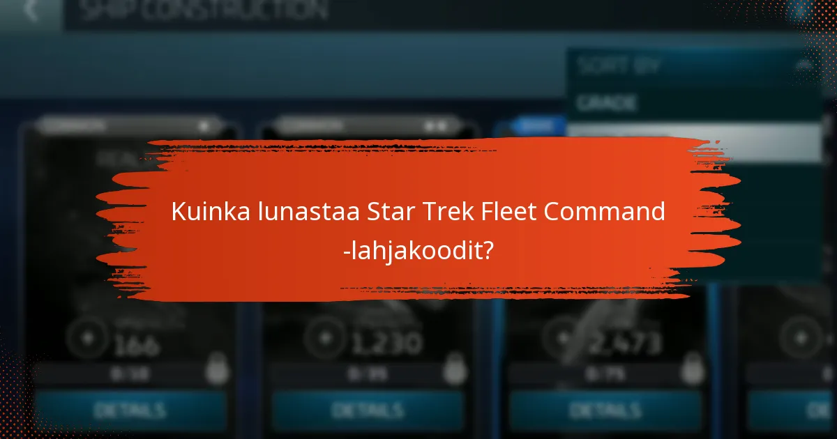 Kuinka lunastaa Star Trek Fleet Command -lahjakoodit?