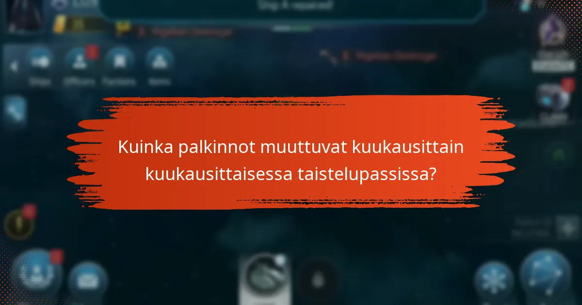 Kuinka palkinnot muuttuvat kuukausittain kuukausittaisessa taistelupassissa?
