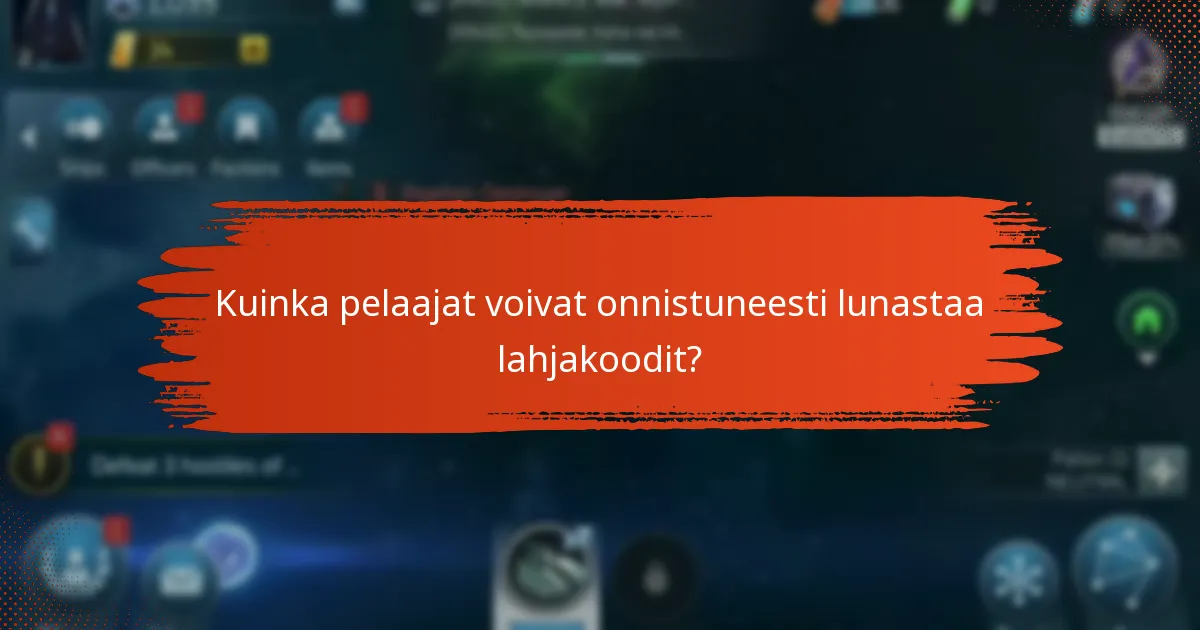 Kuinka pelaajat voivat onnistuneesti lunastaa lahjakoodit?