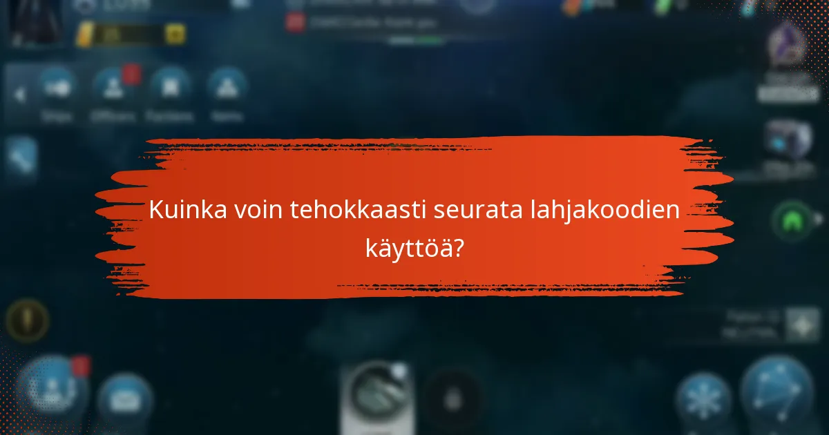 Kuinka voin tehokkaasti seurata lahjakoodien käyttöä?