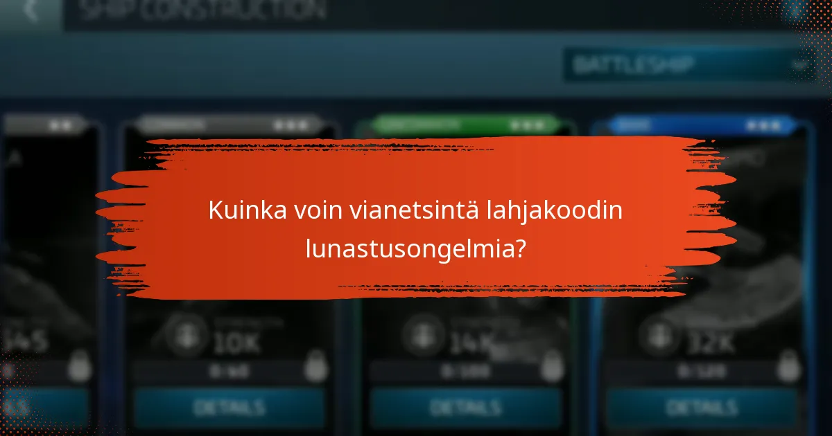 Mitkä ovat yleiset ongelmat lahjakoodien lunastamisessa?
