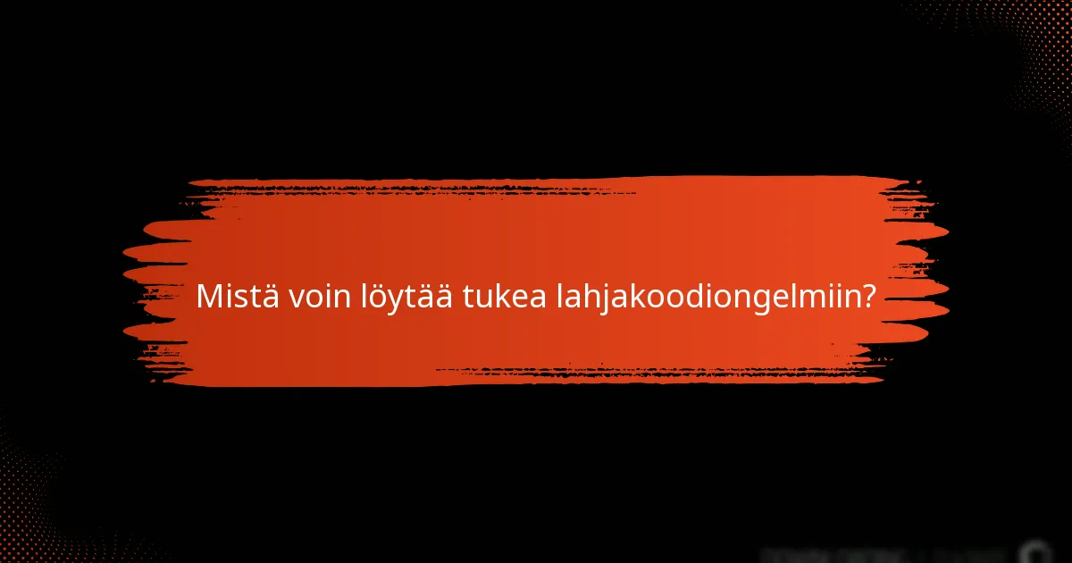 Kuinka voin vianetsintä lahjakoodiongelmia?