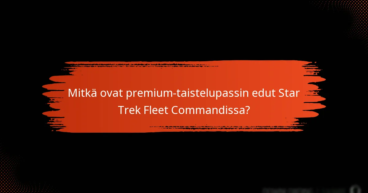 Mitkä ovat kaupat ilmaisen ja premium-taistelupassin välillä?